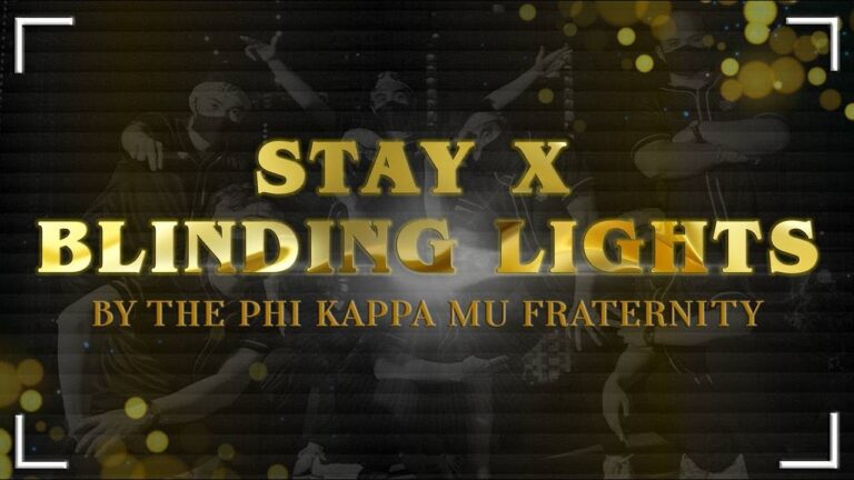 Stay x Blinding Lights by The Phi Kappa Mu Fraternity