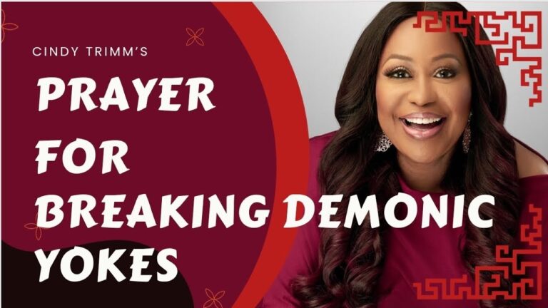 DR. CINDY TRIMM: PRAYERS FOR BREAKING DEMONIC YOKES - Divine 9