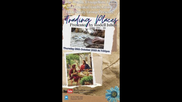 Trading Places; Luke 19:1 – 10 ; Presented by Rodell Julien