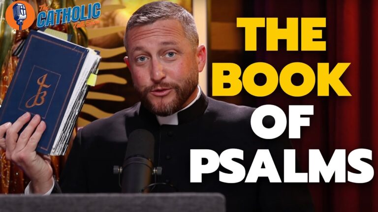 Reading The Book of Psalms | The Catholic Talk Show