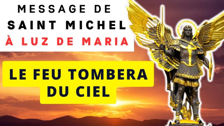 ✨ LE FEU TOMBERA DU CIEL ✨ MESSAGE DE SAINT MICHEL ARCHANGE