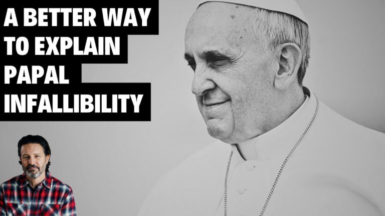 How to Explain Papal Infallibility to an Evangelical