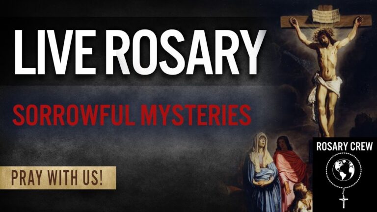 Live Rosary- Sorrowful Mysteries