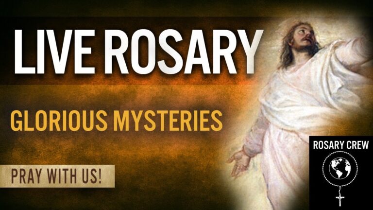 Live Rosary- Glorious Mysteries