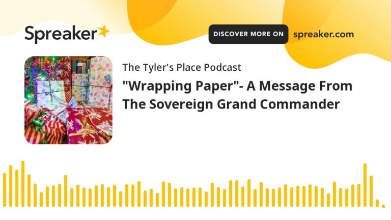 “Wrapping Paper”- A Message From The Sovereign Grand Commander