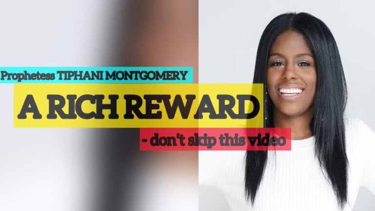 A RICH REWARD | PROPHETESS TIPHANI MONTGOMERY