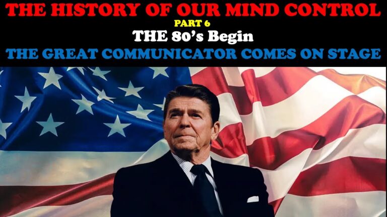 THE HISTORY OF OUR MIND CONTROL (PT. 6): THE 80’S BEGIN – THE GREAT COMMUNICATOR COMES ON STAGE