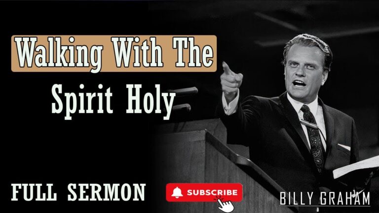 Billy Graham Sermon 2023 – Best Sermon Message by Billy Graham
