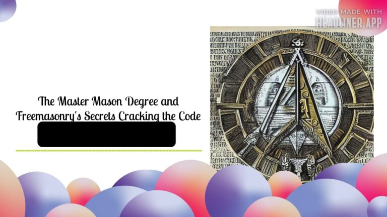 The Master Mason Degree and Freemasonry’s Secrets Cracking the Code