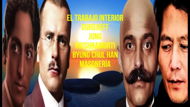 El trabajo interior en las enseñanzas de Gurdjieff, Krishnamurti, Jung, Han y la Masonería