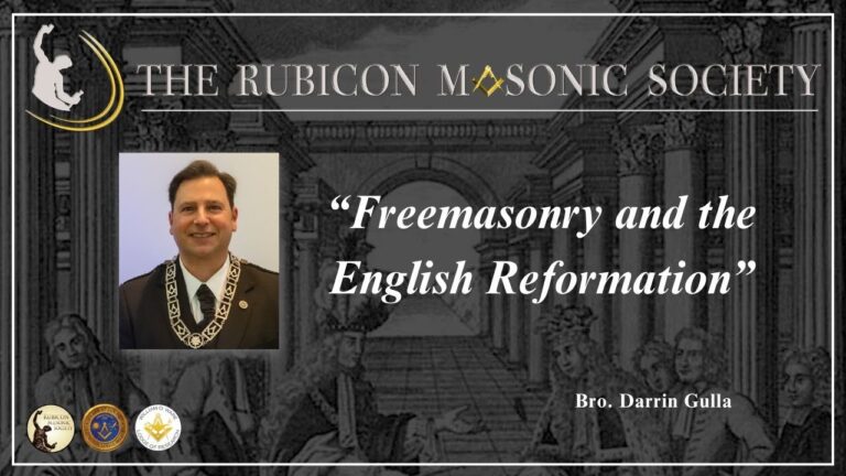 Episode 59 “Freemasonry and the English Reformation” by Bro. Darrin Gulla – Rubicon Masonic Society