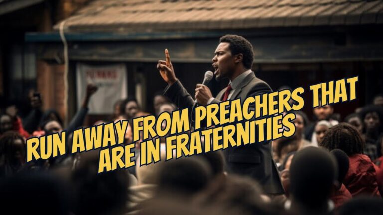 NEVER TRUST A PASTOR THAT’S IN A FRATERNITY!