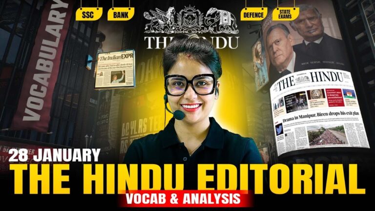 The Hindu Editorial | 28 January 2025 | The Hindu Analysis and Vocabulary by Barkha Agrawal