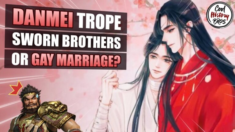 From Sworn Brotherhood to Gay Marriage – Chinese Danmei Trope and History Explained