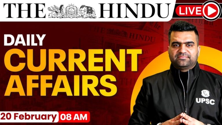 The Hindu Analysis in English – 20 February | Daily Current Affairs with Case Study Solution | UPSC