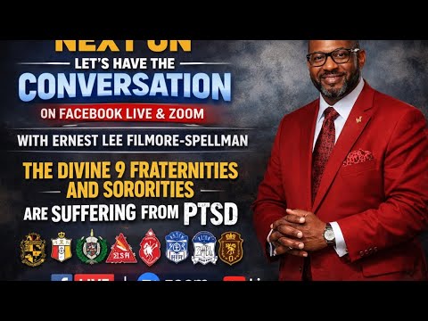 #LETSHAVETHECONVERSATION THE DIVINE 9 (NINE) FRATERNITIES – AND SORORITIES ARE SUFFERING FROM PTSD