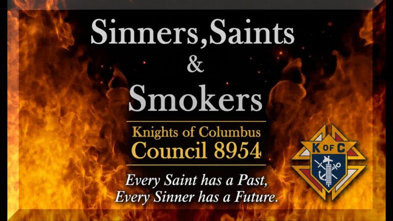 Sinners Saints & Smokers: A Story of Faith Fellowship and Service | Knights of Columbus Council 8954